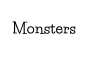 Monsters