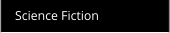 Science Fiction